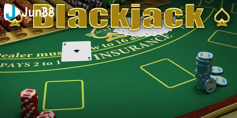 trò chơi BlackJack siêu hấp dẫn tại Jun88